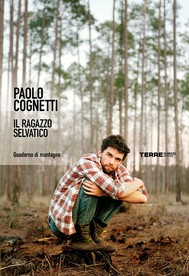 Il ragazzo selvatico di Paolo Cognetti