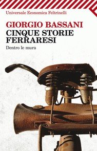 Cinque storie ferraresi di Giorgio Bassani