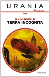 Terra incognita di Ian McDonald